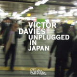 Victor Davies - Unplugged In Japan '2007