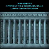 London Symphony Orchestra - Jean Sibelius: Symphony No. 2 in D Major, Op. 43 '2021