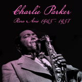 Charlie Parker - Rara Avis 1945-1951 '2021