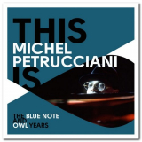Michel Petrucciani - This Is Michel Petrucciani: The Blue Note And Owl Years '2014