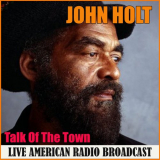 John Holt - Talk Of The Town '2020