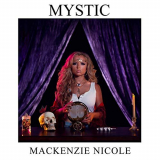 Mackenzie Nicole - Mystic '2020
