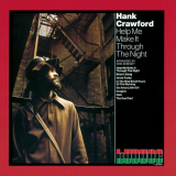 Hank Crawford - Help Me Make It Through The Night '1972 / 2017