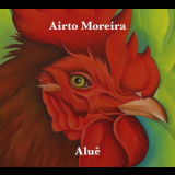 Airto Moreira - AluÃª '2018