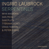 Ingrid Laubrock - Serpentines '2016
