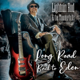 Lightnin Rod & The Thunderbolts - Long Road Back to Eden '2020