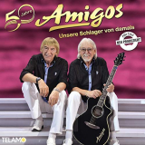 Amigos - 50 Jahre: Unsere Schlager von damals '2020