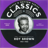 Roy Brown - Blues & Rhythm Series 5090: The Chronological Roy Brown 1951-1953 '2004