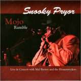 Snooky Pryor - Mojo Ramble: Live In Concert With Mel Brown & The Homewreckers '2003