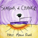 Half Moon Run - Seasons of Change '2020