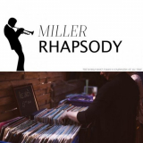 Glenn Miller & His Orchestra - Miller Rhapsody '2018