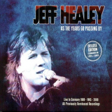 Jeff Healey - As The Years Go Passing By '2013