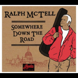 Ralph McTell - Somewhere Down The Road '2010