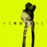 Rose - Kerosene '2019