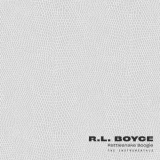 R.L. Boyce - Rattlesnake Boogie: The Instrumentals '2019