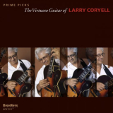 Larry Coryell - Prime Picks '2010/2018