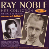 Ray Noble - Hits Collection 1931-47 '2019