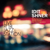 Idit Shner - Live at the Jazz Station '2021