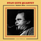 Stan Getz - Rainbow Blues (Live Boston 75) '2021