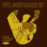 Wes Montgomery - Wess Best: The Best of Wes Montgomery on Resonance '2019