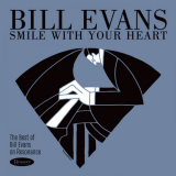 Bill Evans - Smile With Your Heart: The Best of Bill Evans on Resonance Records '2019
