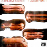 Creative Source - Migration '1974/2017