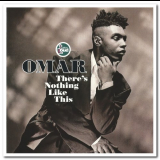 Omar - Thereâ€™s Nothing Like This '1991