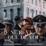 Bruno Coulais - Je ne rÃªve que de vous (Original Motion Picture Soundtrack) '2020