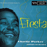 Charlie Parker & His Orchestra - Fiesta: The Genius Of Charlie Parker #6 '1957/2020