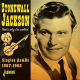Stonewall Jackson - Thats Why Im Walking (Singles As & Bs 1957-1962) '2020