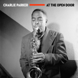 Charlie Parker - At The Open Door '2020