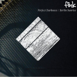 Fink - Perfect Darkness / Berlin Sunrise '2011