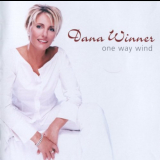 Dana Winner - One Way Wind '2003