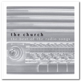 Church, The - The Best Of The Radio Songs '2010