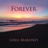 Greg Maroney - Forever '2020