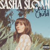 Sasha Sloan - Only Child '2020