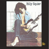 Billy Squier - Dont Say No '1981/2010