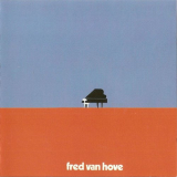 Fred Van Hove - Complete Vogel Recordings '2002