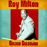 Roy Milton - Golden Selection (Remastered) '2020