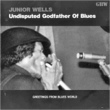 Junior Wells - Undisputed Godfather Of Blues '1993