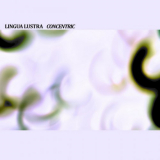 Lingua Lustra - Concentric '2020