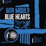 Bob Mould - Blue Hearts '2020