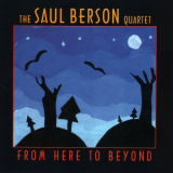 Saul Berson - From Here to Beyond '1998