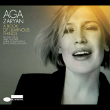 Aga Zaryan - A Book Of Luminous Things 'March, 2011 - April, 2011