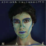 Adriana Calcanhotto - MarÃ© '2008