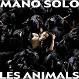 Mano Solo - Les Animals '2004