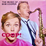 Bob Cooper - â€ŽCoop! The Music Of Bob Cooper '2021
