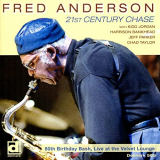 Fred Anderson - 21st Century Chase: Live at the Velvet Lounge '2009