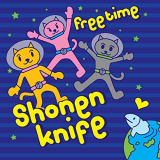 Shonen Knife - Free Time - Reissue '2011