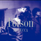 REBECCA - POISON '1987 / 2015